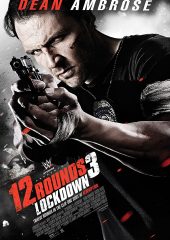 12 Rounds 3 Lockdown izle (2015)