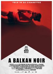A Balkan Noir izle (2017)