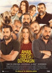 Aman Reis Duymasın izle (2019)