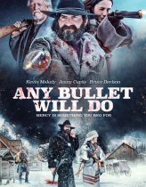 Any Bullet Will Do izle (2018)