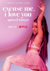 Ariana Grande: Excuse Me, I Love You izle (2020)