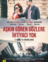 Aşkın Gören Gözlere İhtiyacı Yok izle (2017)