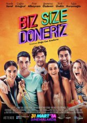 Biz Size Döneriz izle (2017)