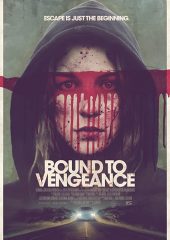 Bound to Vengeance izle (2015)