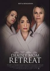 Deadly Mom Retreat izle (2021)