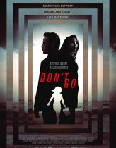 Don’t Go izle (2018)