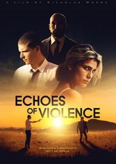 Echoes of Violence izle (2021)