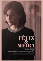 Felix ve Meira izle (2014)