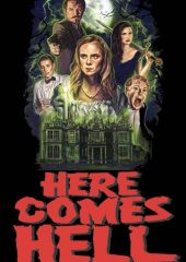 Here Comes Hell izle (2019)