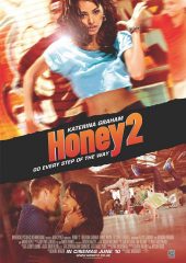 Honey 2 izle (2011)