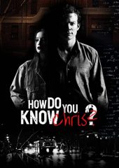 How Do You Know Chris? izle (2020)