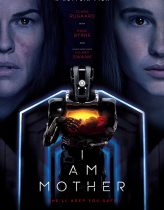 I Am Mother izle (2019)