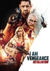 I Am Vengeance: Retaliation izle (2020)