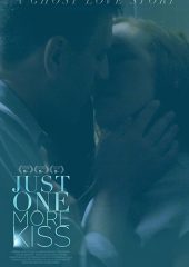 Just One More Kiss izle (2019)