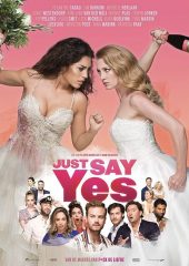 Just Say Yes izle (2021)