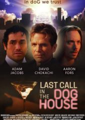 Last Call in the Dog House izle (2021)