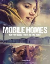 Mobile Homes izle (2017)