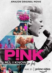 P!nk: All I Know So Far izle (2021)