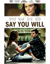 Say You Will izle (2017)