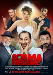 Sorma Neden izle (2018)