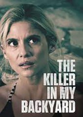 The Killer in My Backyard izle (2021)