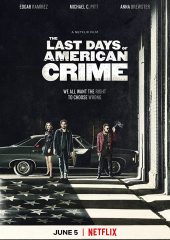 The Last Days of American Crime izle (2020)