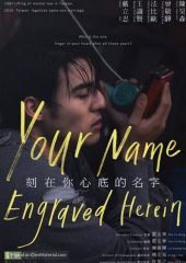 The Name Engraved in Your Heart izle (2020)