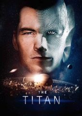 The Titan izle (2018)