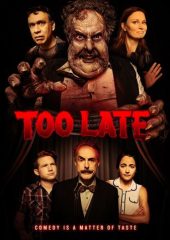 Too Late izle (2021)