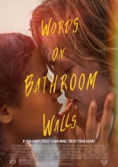 Words on Bathroom Walls izle (2020)