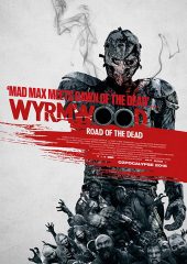 Wyrmwood izle (2014)