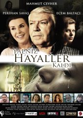 Yalnız Hayaller Kaldı izle (2018)