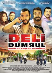 Deli Dumrul izle (2010)