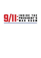 9/11: Inside the President’s War Room izle (2021)