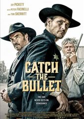 Catch The Bullet izle (2021)