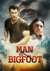 Man vs Bigfoot izle (2021)