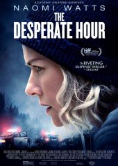 The Desperate Hour izle (2021)