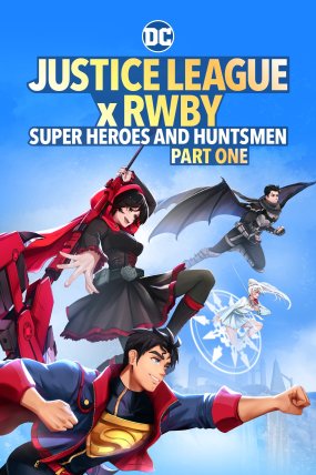 Justice League x RWBY: Super Heroes & Huntsmen, Part One izle (2023)