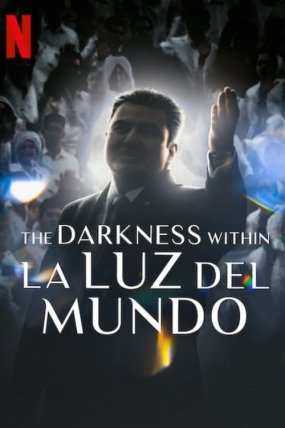 The Darkness Within La Luz del Mundo izle (2023)