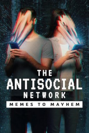 The Antisocial Network: Memes to Mayhem izle (2024)