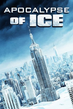 Apocalypse of Ice izle (2020)