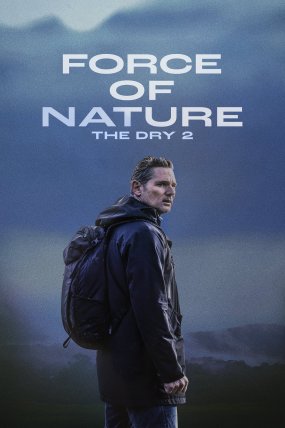 Force of Nature: The Dry 2 izle (2024)