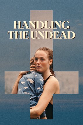 Handling the Undead izle (2024)