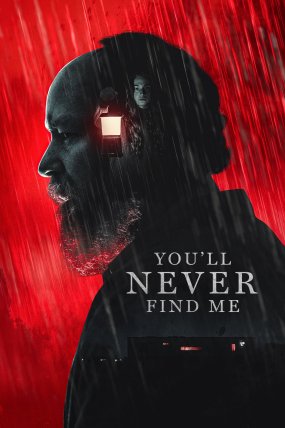 You'll Never Find Me izle (2024)