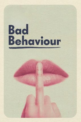 Bad Behaviour izle (2023)