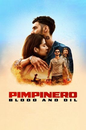 Pimpinero: Kan ve Petrol izle (2024)