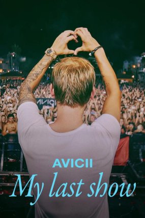 Avicii – Son Konserim izle (2024)